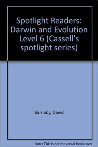 Spotlight Readers: Darwin and Evolution Level 6 (Cassell's spotlight series)