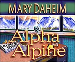 Alpha Alpine (Emma Lord Mystery)