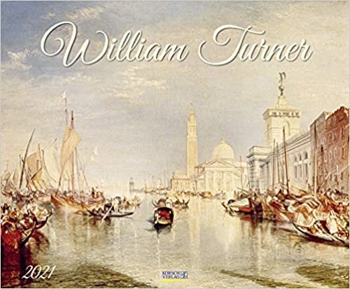 William Turner 2021: Kunstkalender, großer Wandkalender, Abstrakter Impressionismus. Querformat: 55x45,5 cm +Foliendeckblatt