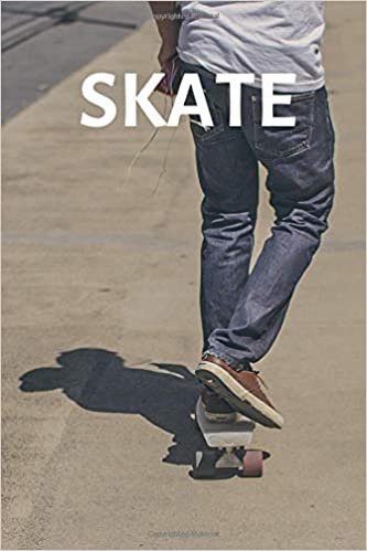 Skate: Skateboarding Notebook With Cover Slogan (Blank, 110 Pages, 6x9) (Skateboarding Notebooks) indir