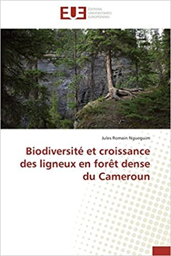 Biodiversité et croissance des ligneux en forêt dense du Cameroun (Omn.Univ.Europ.)