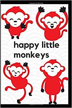 happy little monkeys: Notebook with MONKEYS Sketchbook, Journal for Drawing and Writing, notebook for work, school, gift, kids, 6x9 Blank 110 indir