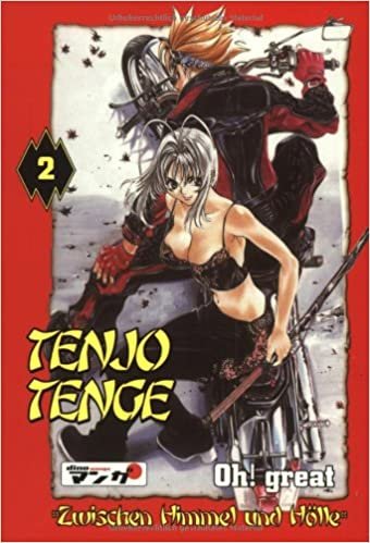 Tenjo Tenge 02. Zwischen Himmel und Hölle