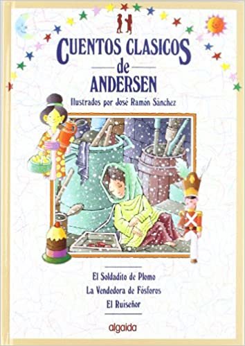 Cuentos clasicos / Classic Tales: Cuentos De Andersen: 3 (Infantil - Juvenil)