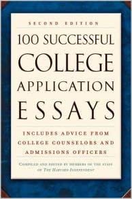 100 Successful College Application Essays (Plume)