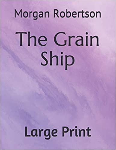 The Grain Ship: Large Print