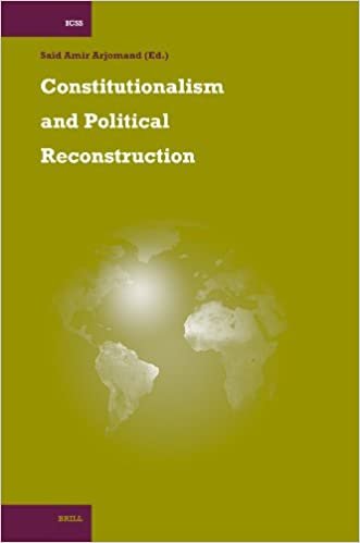 Constitutionalism and Political Reconstruction (International Comparative Social Studies)