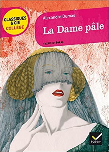 La Dame Pale (Classiques & Cie Collège (50))