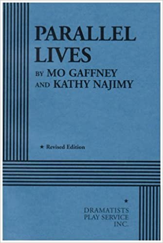 Parallel Lives: The Kathy and Mo Show (Acting Edition for Theater Productions)