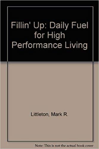 Fillin' Up: Daily Fuel for High Performance Livin'