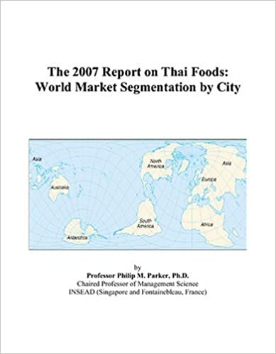 The 2007 Report on Thai Foods: World Market Segmentation by City