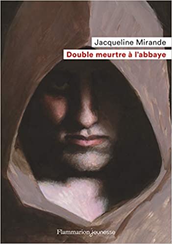 Double meurtre a l'abbaye (Flammarion Jeunesse Poche)
