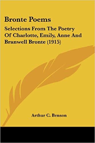 Bronte Poems: Selections From The Poetry Of Charlotte, Emily, Anne And Branwell Bronte (1915)