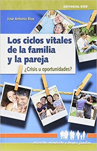 Los ciclos vitales de la familia y la pareja indir