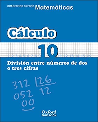 Matemáticas Primaria Cuadernos de Cálculo 10 (Cuadernos de Matemáticas Primaria)
