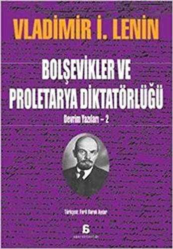 Devrim Yazıları-2: Bolşevikler ve Proletarya Diktatörlüğü indir