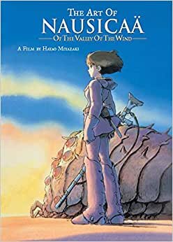 Nausicaa: The Art of (The Art of Nausicaa of the Valley of th)