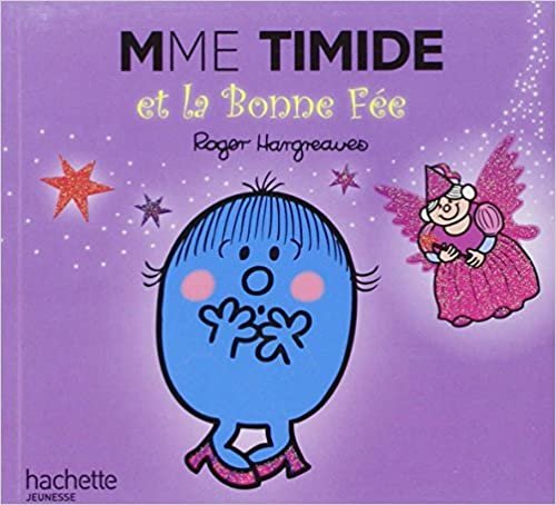 Collection Monsieur Madame (Mr Men & Little Miss): Mme Timide et la bonne fee