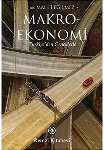 Makroekonomi: Türkiye'den Örneklerle