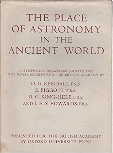 The Place of Astronomy in the Ancient World: A Joint Symposium of the Royal Society and the British Academy