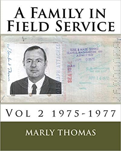 A Family in Field Service: Vol 2 1975-1977 (The Bill Thomas Letters, Band 3): Volume 3