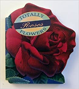 Totally Roses (Totally Flowers) indir