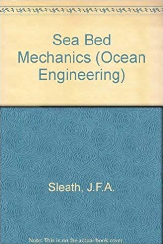 Sea Bed Mechanics (Ocean Engineering S.) indir