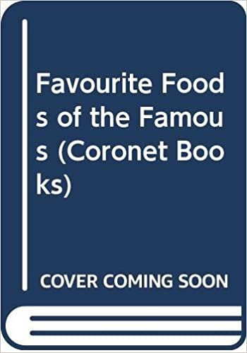 Favourite Foods of the Famous (Coronet Books)