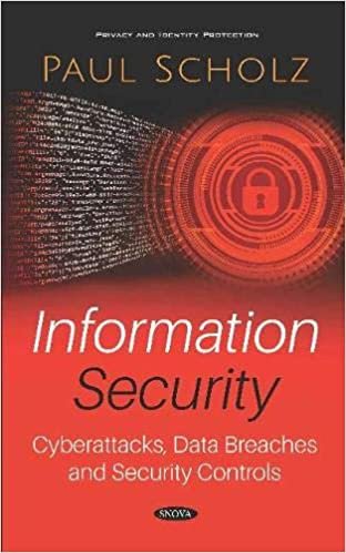 Information Security: Cyberattacks, Data Breaches and Security Controls indir