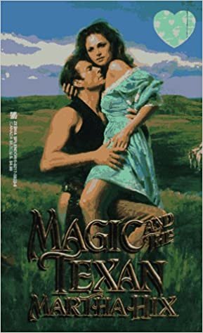 Magic and the Texan (Zebra Splendour Historical Romance)