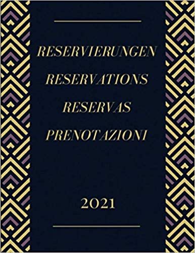 Libro prenotazioni 2021: Per ristoranti, pizzeria, bistrot e hotel | 370 pagine - 1 giorno=1 pagina