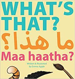 What's That? Maa Haatha? (English/Arabic Early Learners)