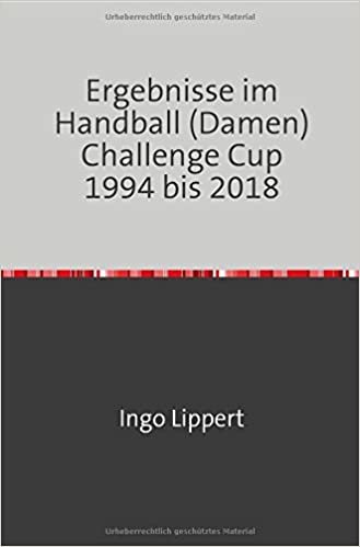 Ergebnisse im Handball (Damen) Challenge Cup 1994 bis 2018 indir