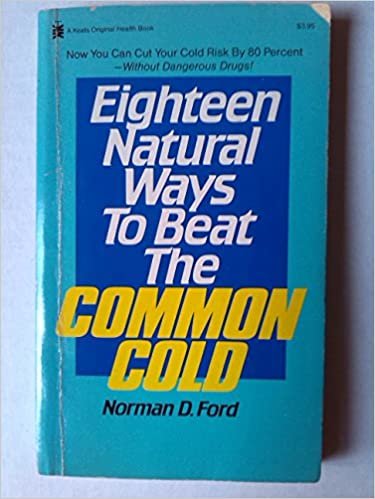 Eighteen Natural Ways to Beat the Common Cold: 18 Natural Ways Series indir