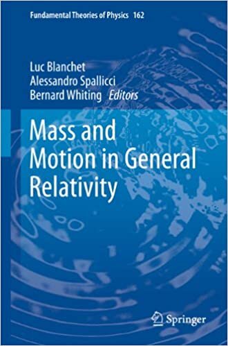 Mass and Motion in General Relativity (Fundamental Theories of Physics): 162