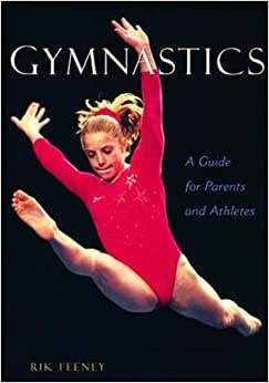Gymnastics: A Guide for Parents and Athletes (Spalding Sports Library) indir