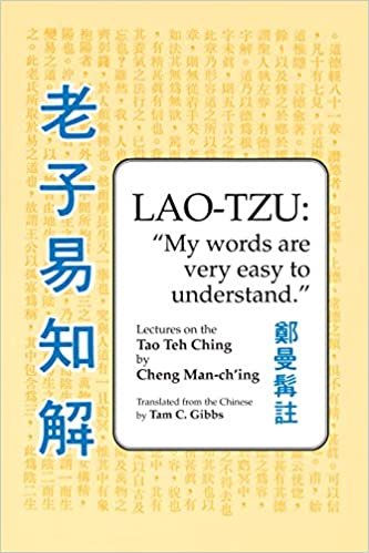 Lao-Tzu: My Words are Very Easy to Understand