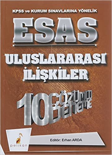 2018 KPSS ve Kurum Sınavlarına Yönelik Esas Uluslararası İlişkiler 10 Çözümlü Deneme