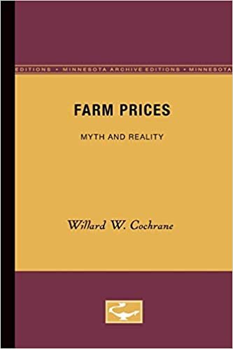 Farm Prices: Myth and Reality (Minnesota Archive Editions)
