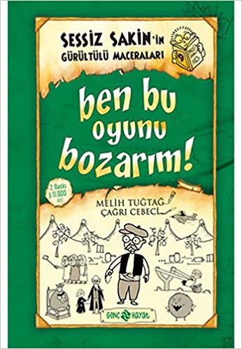 Sessiz Sakin'in Gürültülü Maceraları 9 (Ciltli): Ben Bu Oyunu Bozarım! indir