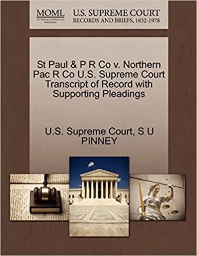 St Paul & P R Co v. Northern Pac R Co U.S. Supreme Court Transcript of Record with Supporting Pleadings