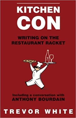 Kitchen Con: Writing on the Restaurant Racket