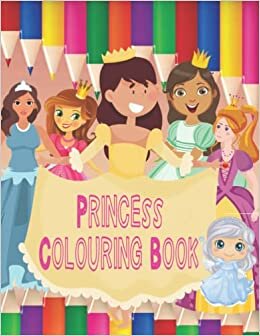 Princess Colouring Book: Beautiful Pictures with Princesses Cats Animals Unicorn Easy And Fun Coloring Pages For Kids, Children in Needs Preschool and ... (Coloring Books for Girls and Boys, Band 1) indir