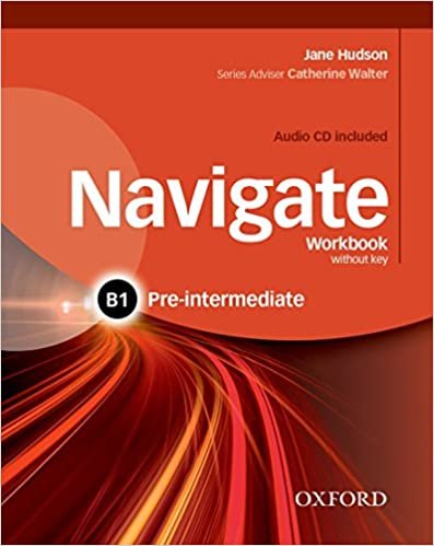 Navigate: B1 Pre-intermediate: Workbook with CD (without key)