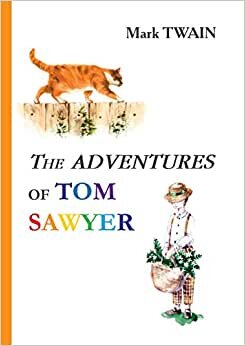 The Adventures of Tom Sawyer / Приключения Тома Сойера (Classic Book)