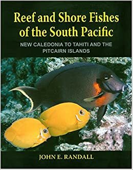 Reef and Shore Fishes of the South Pacific: New Caledonia to Tahiti and the Pitcairn Islands indir