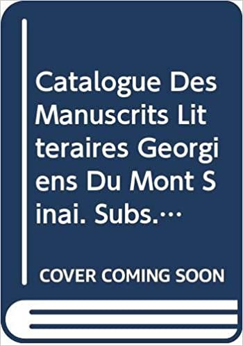 Catalogue Des Manuscrits Litteraires Georgiens Du Mont Sinai. Subs. 9 (Corpus Scriptorum Christianorum Orientalium) indir