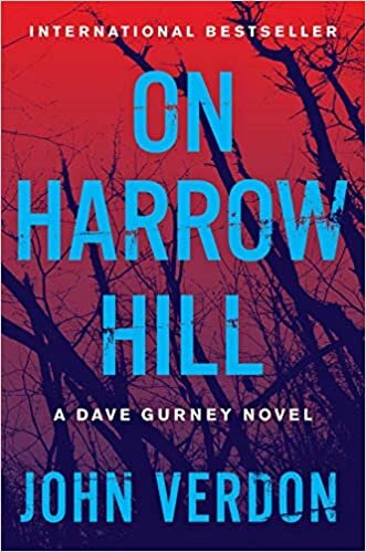 On Harrow Hill: A Dave Gurney Novel