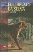 El Libro De La Selva / Jungle Book (Clasicos De La Literatura / Classics in Literature series)