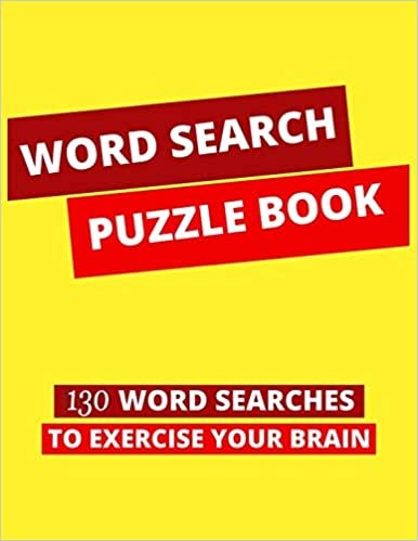 Word Search Puzzle Book: 130 Word Searches to Exercise your Brain